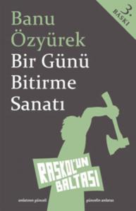 Raskolun Baltası-Bir Günü Bitirme Sanatı