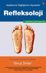 Refleksoloji; Ayaklarınız Sağlığınızın Aynasıdır