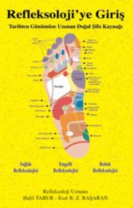 Refleksolojiye Giriş; Tarihten Günümüze Uzanan Doğal Şifa Kaynağı