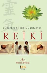 Reiki; 2. Derece İçin Uygulamalı