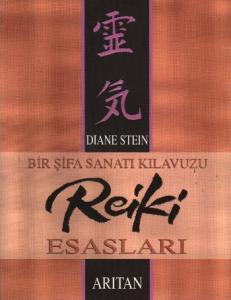 Reiki Esasları; Bir Şifa Sanatı Kılavuzu