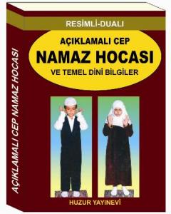Açıklamalı Cep Namaz Hocası ve Temel Dini Bilgiler