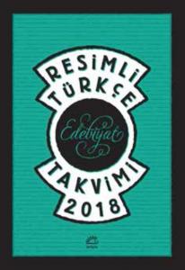 Resimli Türkçe Edebiyat Takvimi 2018