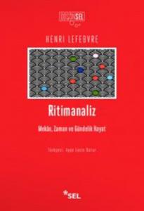Ritimanaliz; Mekân, Zaman Ve Gündelik Hayat