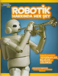 National Geographic Kids Robotik Hakkında Her Şey