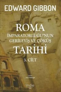 Roma İmparatorluğu'nun Gerileyiş ve Çöküş Tarihi (3. cilt)