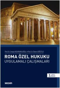 Roma Özel Hukuku Uygulamalı Çalışmaları