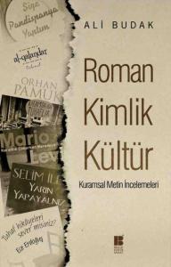 Roman Kimlik Kültür; Kurumsal Metin İncelemeleri