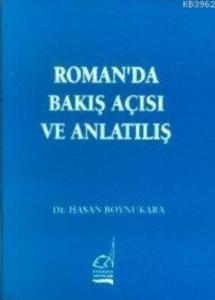 Romanda Bakış Açısı ve Anlatılış