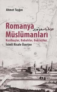 Romanya Müslümanları; Kızılbaşlar, Babalılar, Bektaşiler İsimli Risale Üzerine