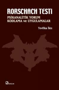 Rorschach Testi; Psikanalitik Yorum, Kodlama ve Uygulamalar