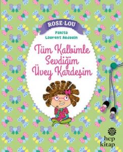 Rose - Lou: Tüm Kalbimle Sevdiğim Üvey Kardeşim