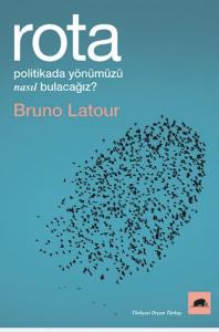 Rota; Politikada Yönümüzü Nasıl Bulacağız?