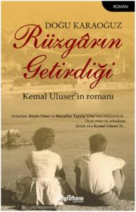 Rüzgarın Getirdiği; Kemal Uluser'in Romanı