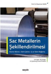 Sac Metallerin Şekillendirilmesi