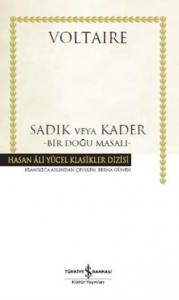 Sadık veya Kader; Bir Doğu Masalı