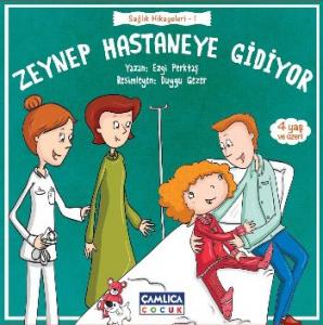 Zeynep Hastaneye Gidiyor (4+ Yaş); Sağlık Hikayeleri - 1