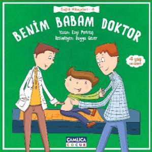 Benim Babam Doktor (4+ Yaş);Sağlık Hikayeleri - 4