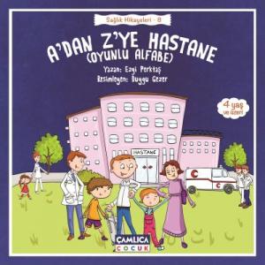 A'dan Z'ye Hastane; (Oyunlu Alfabe)