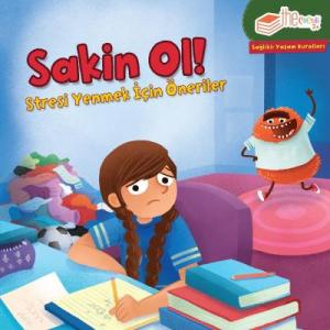 Sakin Ol!; Stresi Yenmek için Öneriler