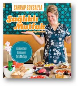 Sahrap Soysal'la Sağlıklı Mutfak