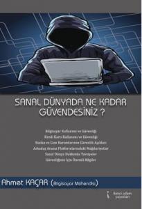 Sanal Dünyada Ne Kadar Güvendesiniz?