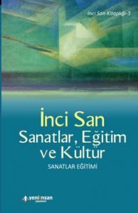 Sanatlar, Eğitim ve Kültür; Sanatlar Eğitimi