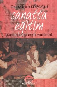 Sanatta Eğitim; Görmek Öğrenmek Yaratmak