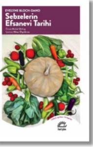 Sebzelerin Efsanevi Tarihi