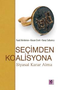 Seçimden Koalisyona; Siyasal Karar Alma
