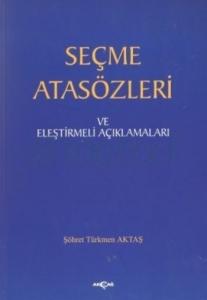 Seçme Atasözleri ve Eleştirmeli Açıklamaları
