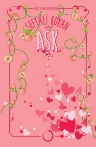 Şeftali Kokan Bir Aşk