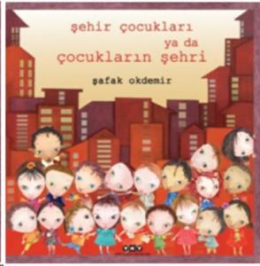 Şehir Çocukları Ya Da Çocukların Şehri
