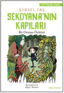 Sekoyana'nın Kapıları; Bir Orman Öyküsü