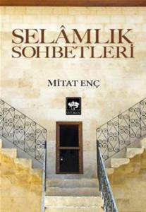 Selâmlık Sohbetleri