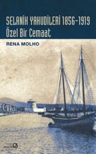 Selanik Yahudileri 1856-1919; Özel Bir Cemaat