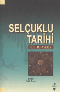 Selçuklu Tarihi (El Kitabı)