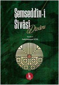 Şemseddin-i Sivasi Divanı