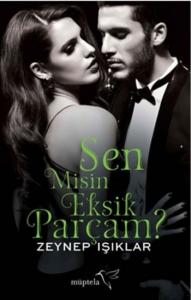 Sen Misin Eksik Parçam ?
