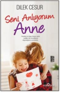 Seni Anlıyorum Anne