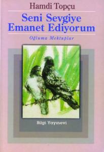 Seni Sevgiye Emanet Ediyorum