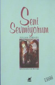 Seni Sevmiyorum