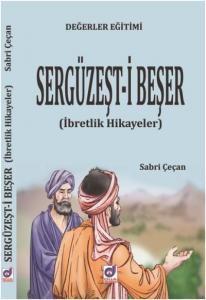 Değerler Eğitimi Sergüzeşt-i Beşer; İbretlik Hikayeler