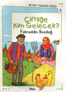Çiftliğe Kim Gelecek?