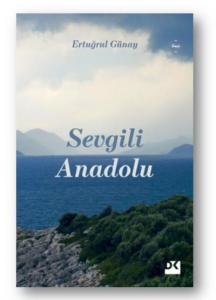 Sevgili Anadolu