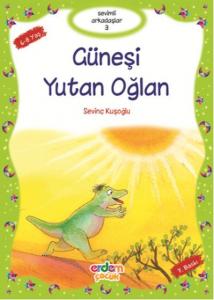 Güneşi Yutan Oğlan (+8 Yaş); Sevimli Arkadaşlar 03