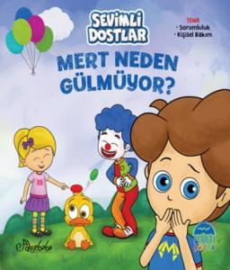 Sevimli Dostlar - Mert Neden Gülmüyor ?
