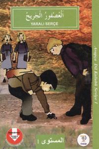 Arapça Dil Kulubü Seviye 1 - Yaralı Serçe (Arapça)