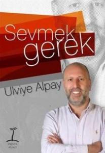 Sevmek Gerek