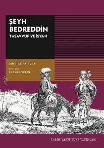 Şeyh Bedreddin: Tasavvuf ve İsyan